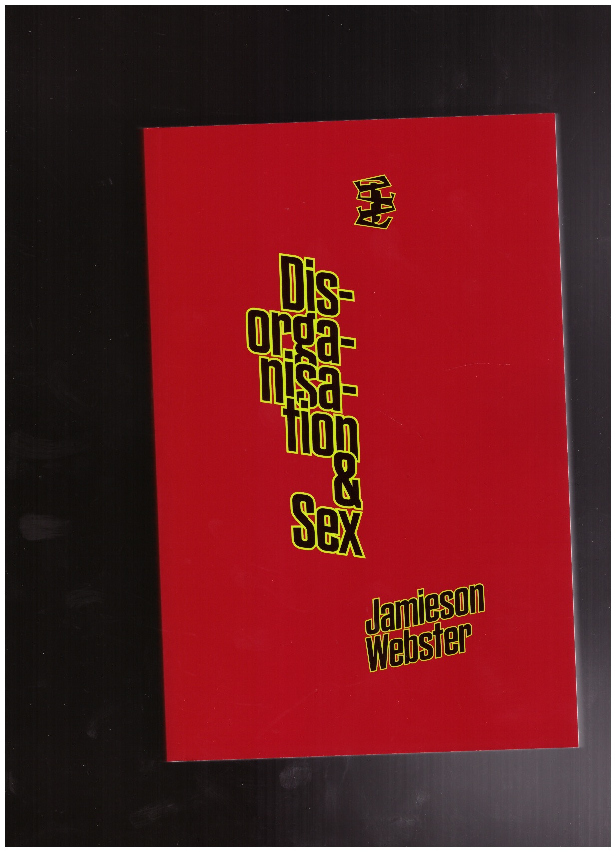 WEBSTER, Jamieson - Disorganisation & Sex